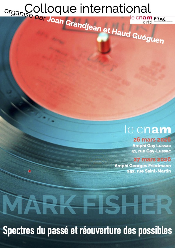 26-27 mars 2026 – Invitation au colloque international Mark Fisher (Paris), en lien avec notre récente publication &laquo;&nbsp;C&rsquo;est extra – Imaginaires et Réalisme extraterrestre&nbsp;&raquo;